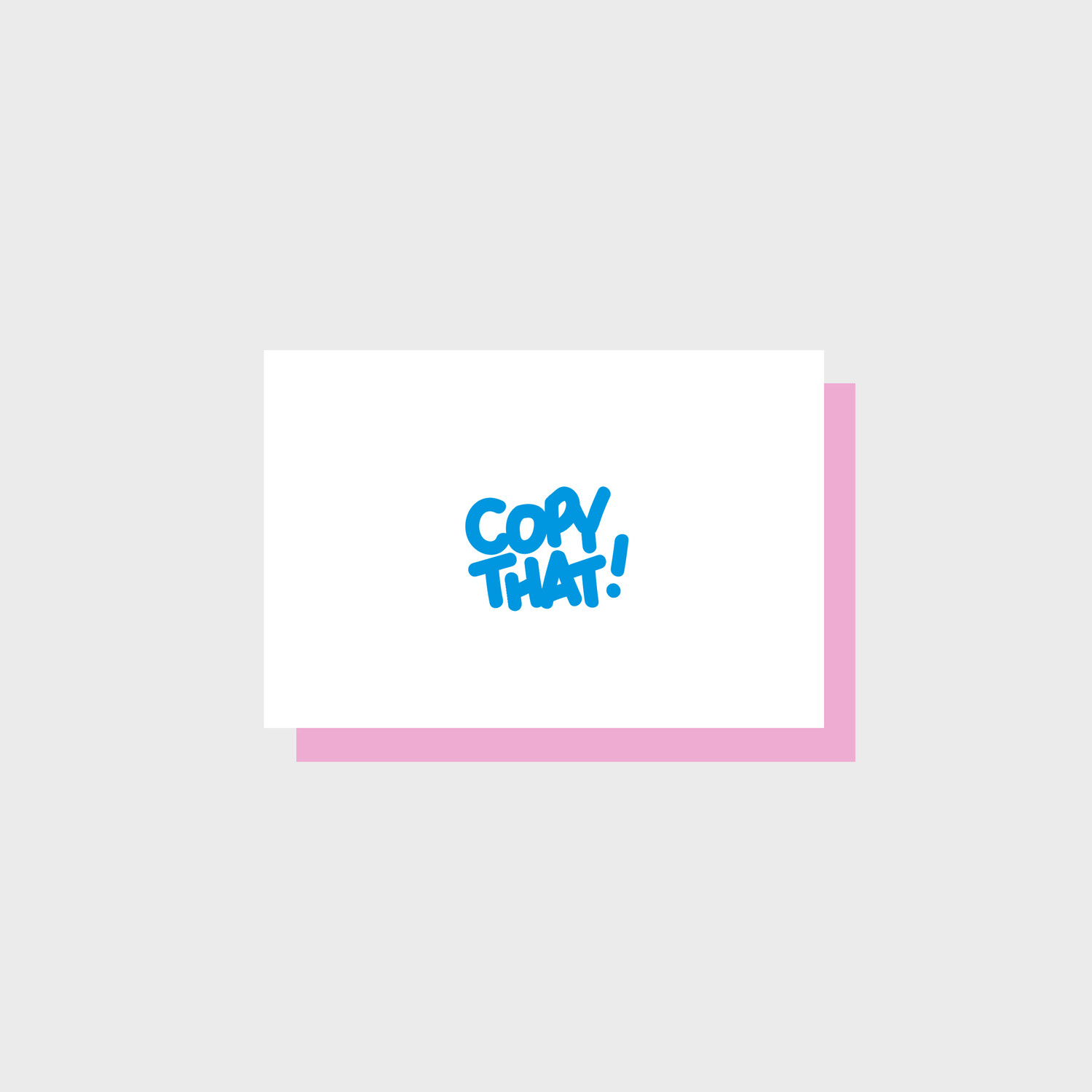 COPY THAT!