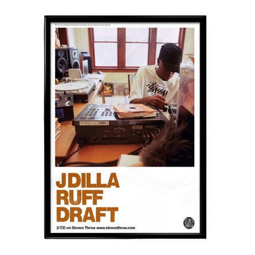 J DILLA RUFF DRAFT POSTER “BEHIND THE BEAT” from Stones Throw 